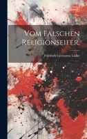 Vom falschen Religionseifer. 1020664916 Book Cover