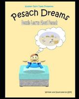 Pesach Dreams: Donnie Learns About Pesach 1796389846 Book Cover