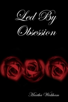 Led By Obsession B08P1QQB8N Book Cover