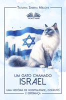 Um gato chamado Israel: Uma história de hospitalidade, conflito e esperança (Portuguese Edition) 8835470919 Book Cover