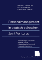 Personalmanagement in Deutsch-Polnischen Joint Ventures: Auswirkungen Kultureller Aspekte Auf Die Personalbeschaffung Und Personalentwicklung 3409114521 Book Cover