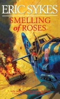 Smelling of Roses 0753502801 Book Cover