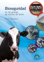 Bioseguridad en las granjas de vacuno de leche (Spanish Edition) 8416315760 Book Cover