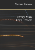 Every Man for Himself 1979327947 Book Cover