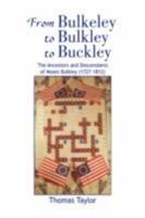 From Bulkeley to Bulkley to Buckley 1436300819 Book Cover