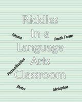 Riddles in a Language Arts Classroom 1928807194 Book Cover