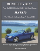 MERCEDES-BENZ, The SLK models: The R170 1505421500 Book Cover
