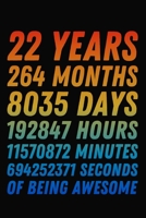 22 Years Of Being Awesome: 22nd Birthday Journal / Notebook / 22 Year Old Gift / Card Alternative ( 6 x 9 - 120 Blank Lined Pages ) 1704207339 Book Cover