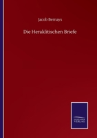 Die Heraklitischen Briefe 1017587426 Book Cover