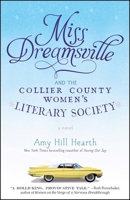 Miss Dreamsville and the Collier County Women's Literary Society 1451675232 Book Cover