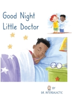 Good Night Little Doctor 1087878942 Book Cover