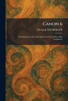 Canon 6: The Relation of the Codex Juris Canonici to Preceding Legislation 1025533194 Book Cover