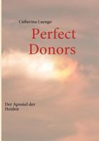 Perfect Donors: Der Apostel der Heiden 3842329989 Book Cover