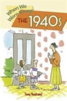 When We Were Young the 1940s 1784286958 Book Cover