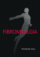 FIBROMYALGIA 191375524X Book Cover