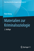 Materialien zur Kriminalsoziologie (René König Schriften. Ausgabe letzter Hand) (German Edition) 3658282142 Book Cover