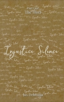 Injustice Silence: Part One The Hurt B0GNLLSSD4 Book Cover