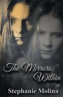 The Mirrors Within 1500778141 Book Cover