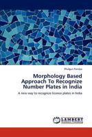 Morphology Based Approach To Recognize Number Plates in India 3659148806 Book Cover