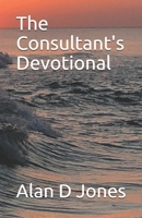 The Consultant's Devotional 1734441429 Book Cover