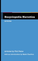 Encyclopedia Narcotica 1778901433 Book Cover