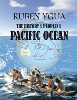 The History of the Peoples of the Pacific Ocean B0GTNB6LNN Book Cover