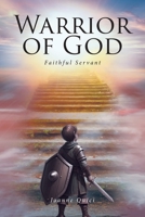 Warrior of God: Faithful Servant B0F55PKJD3 Book Cover