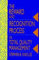 The Reward and Recognition Process in Total Quality Management 0873893069 Book Cover