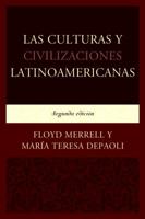 Las Culturas y Civilizaciones Latinoamericanas, Segunda edicin 0761868003 Book Cover