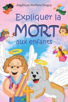 Expliquer la mort aux enfants: 28 contes-thérapies pour aider les enfants à traverser un deuil ou les y préparer, et leur faire découvrir Dieu, les Anges et le Paradis B095MHVZ5B Book Cover