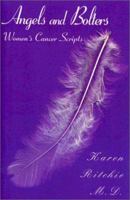 Angels and Bolters: Women's Cancer Scripts 1401040861 Book Cover