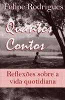 Quantos Contos: Reflex?es sobre a vida quotidiana B09TNFKP5F Book Cover