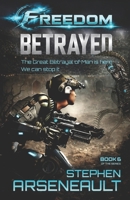 Freedom Betrayed 1717549128 Book Cover
