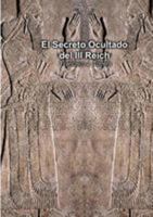El Secreto Ocultado del III Reich 8492500964 Book Cover