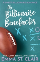 The Billionaire Benefactor B0D4Y6YGYX Book Cover