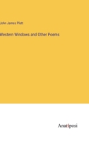 Western Windows and Other Poems 3382197812 Book Cover