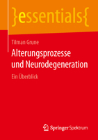 Alterungsprozesse Und Neurodegeneration: Ein Uberblick 3658056134 Book Cover