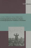 Autobiographical Practices in Russia=Autobiographische Praktiken in Russland 3899711920 Book Cover