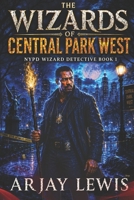 The Wizards of Central Park West 198363641X Book Cover