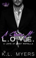 A Chance at L.O.V.E. 1719064482 Book Cover