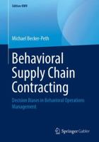 Behavioral Supply Chain Contracting: Decision Biases in Behavioral Operations Management 3658238844 Book Cover