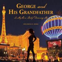 George and His Grandfather: Is My Own Body Deceiving Me 1524574570 Book Cover