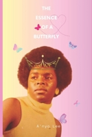 The Essence of A Butterfly B0C5P5894N Book Cover