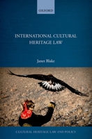 International Cultural Heritage Law 0198723512 Book Cover