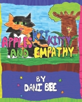 Apples Kit Kitty and Empathy 0578628783 Book Cover