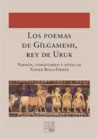 Los poemas de Gílgamesh, rey de Uruk 8499160689 Book Cover