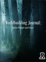 World Building Journal Horror Prompts and Scenes: A 150 page notebook with lined and bordered pages for personal use, creative ideas, character ... with BCP logo in the corner of each page. 1763888746 Book Cover