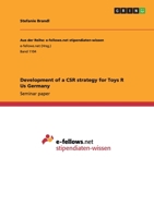 Development of a CSR strategy for Toys R Us Germany 3656889651 Book Cover