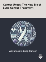 Cancer Uncut: The New Era of Lung Cancer Treatment 1022903586 Book Cover