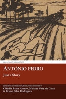 Antonio Pedro: Just a Story 1910572055 Book Cover
